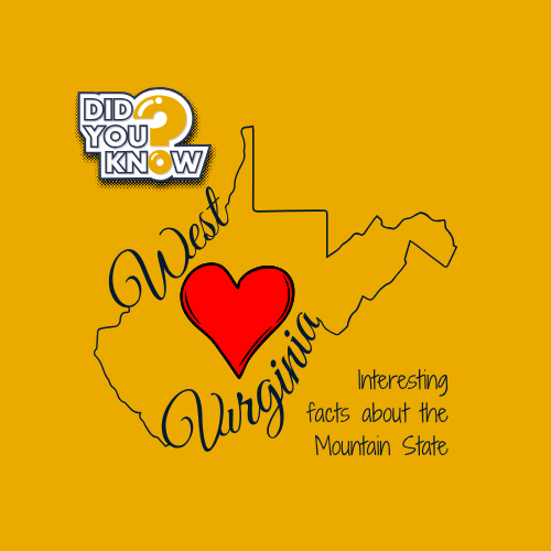 Wild, Wonderful & Full of Surprises: Fun Facts About West Virginia You Didn’t Know You Needed