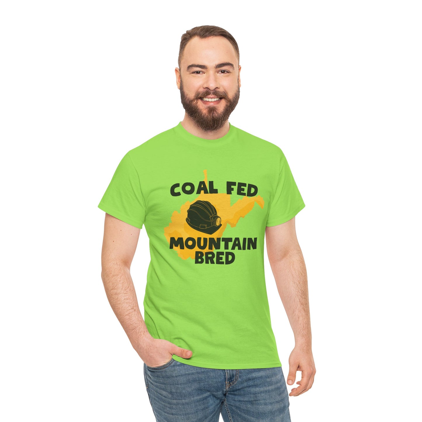 Coal Fed Mountain Bred West Virginia T-Shirt
