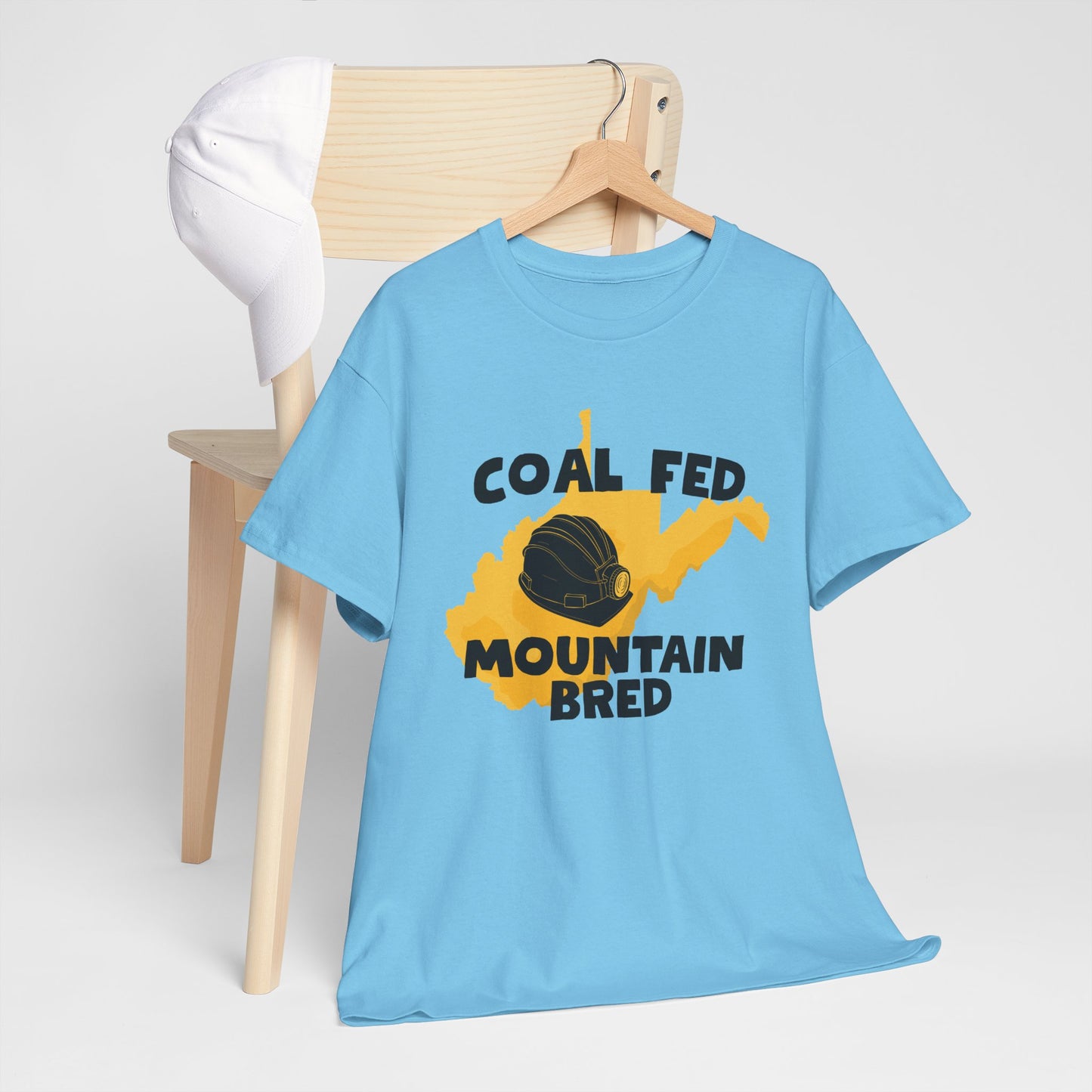 Coal Fed Mountain Bred West Virginia T-Shirt