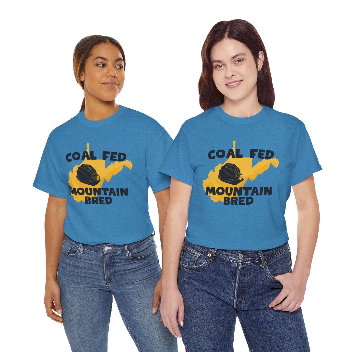 Coal Fed Mountain Bred West Virginia T-Shirt