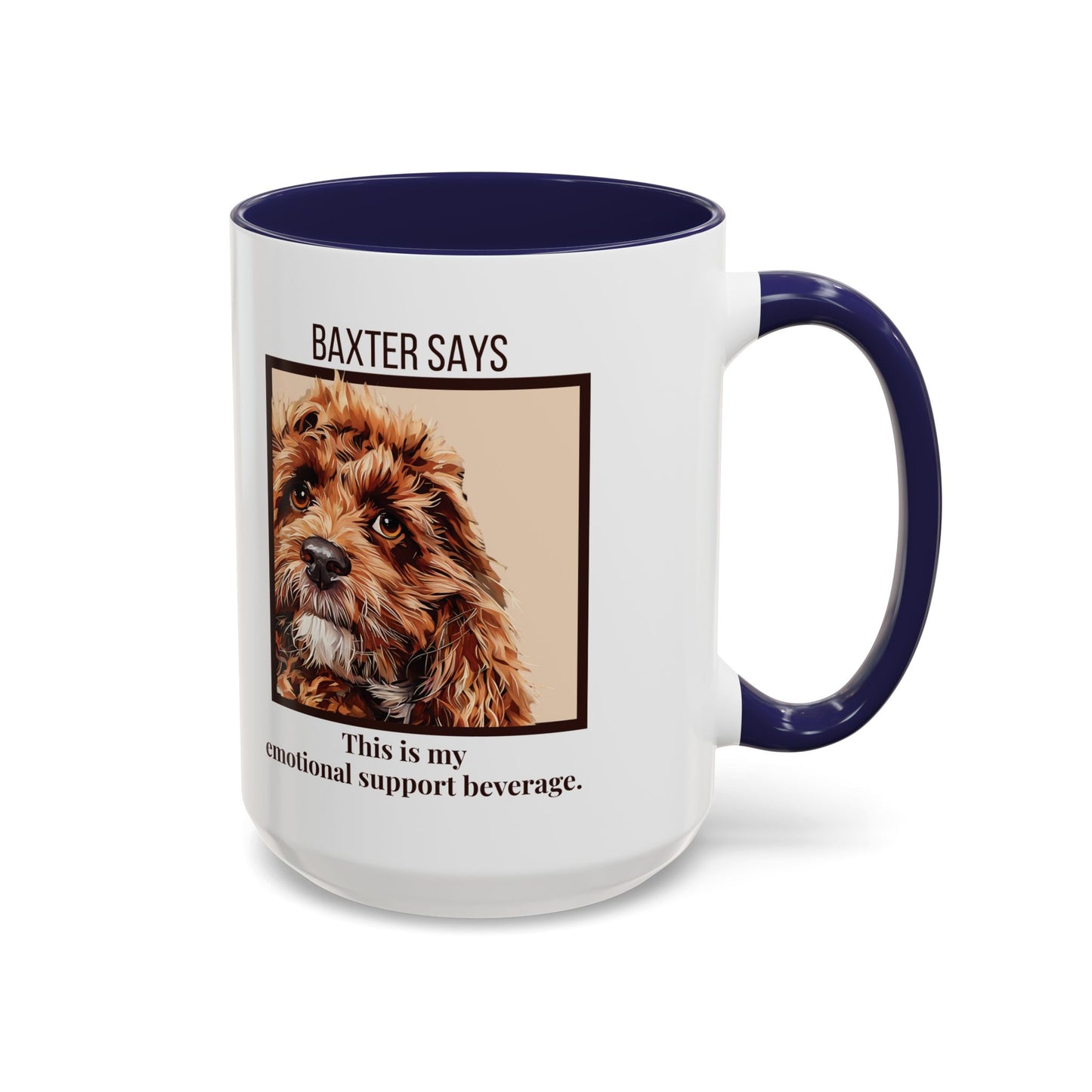 Funny Dog Mug – Baxter Says: Emotional Support Beverage | 11oz Gift for Pet Parents