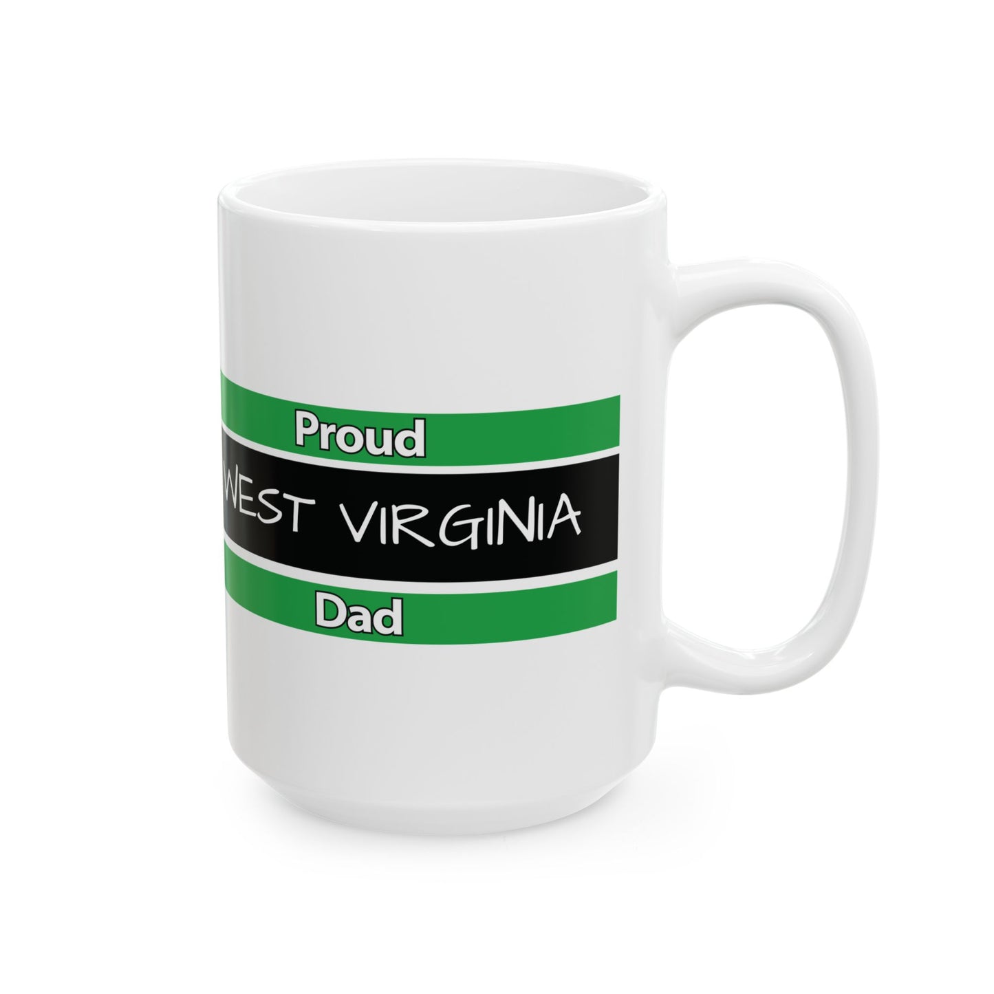 Proud West Virginia Dad Mug (11oz, 15 oz)