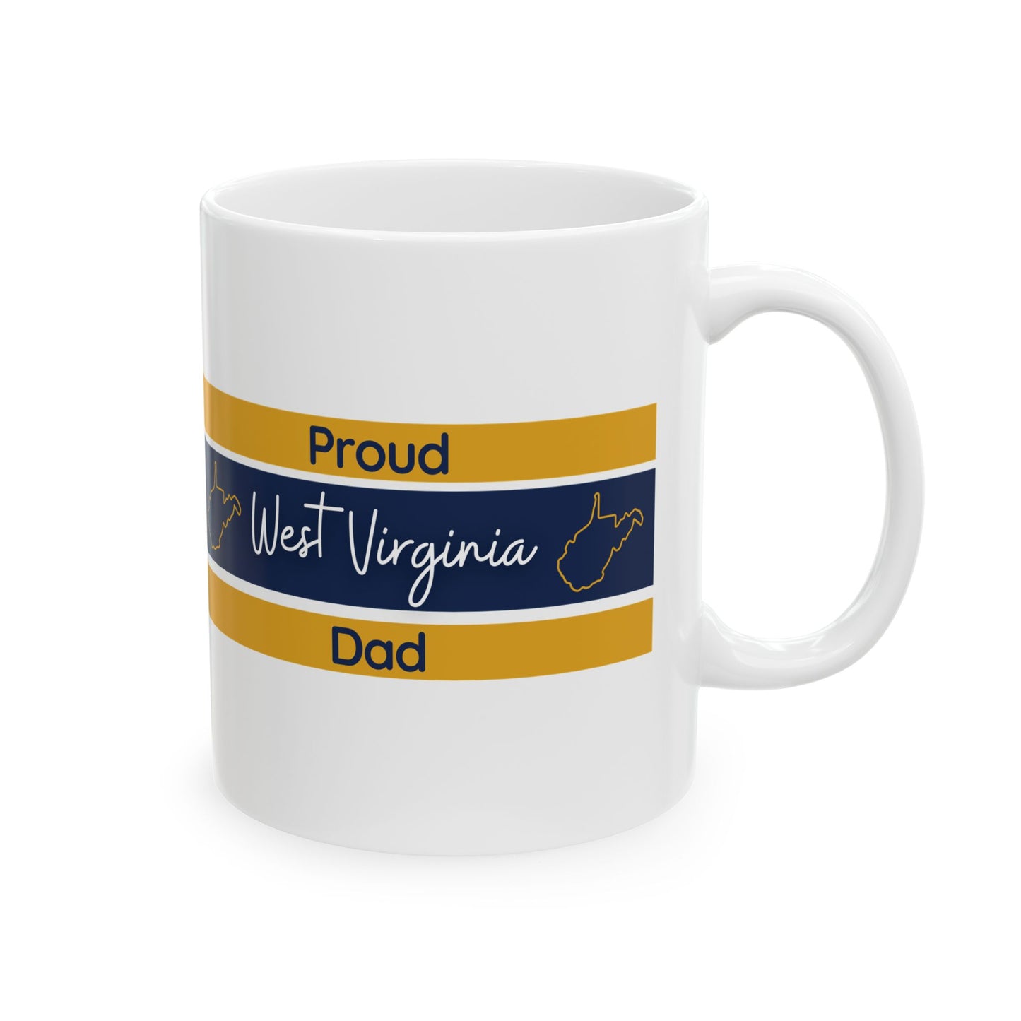 Proud West Virginia Dad Mug (11oz, 15 oz)