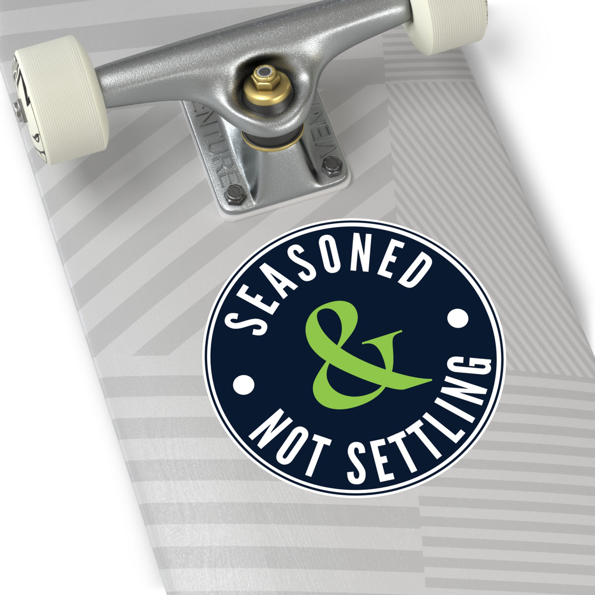 Seasoned & Not Settling Movement Sticker