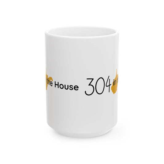 304 in the House Mug (11oz, 15 oz)