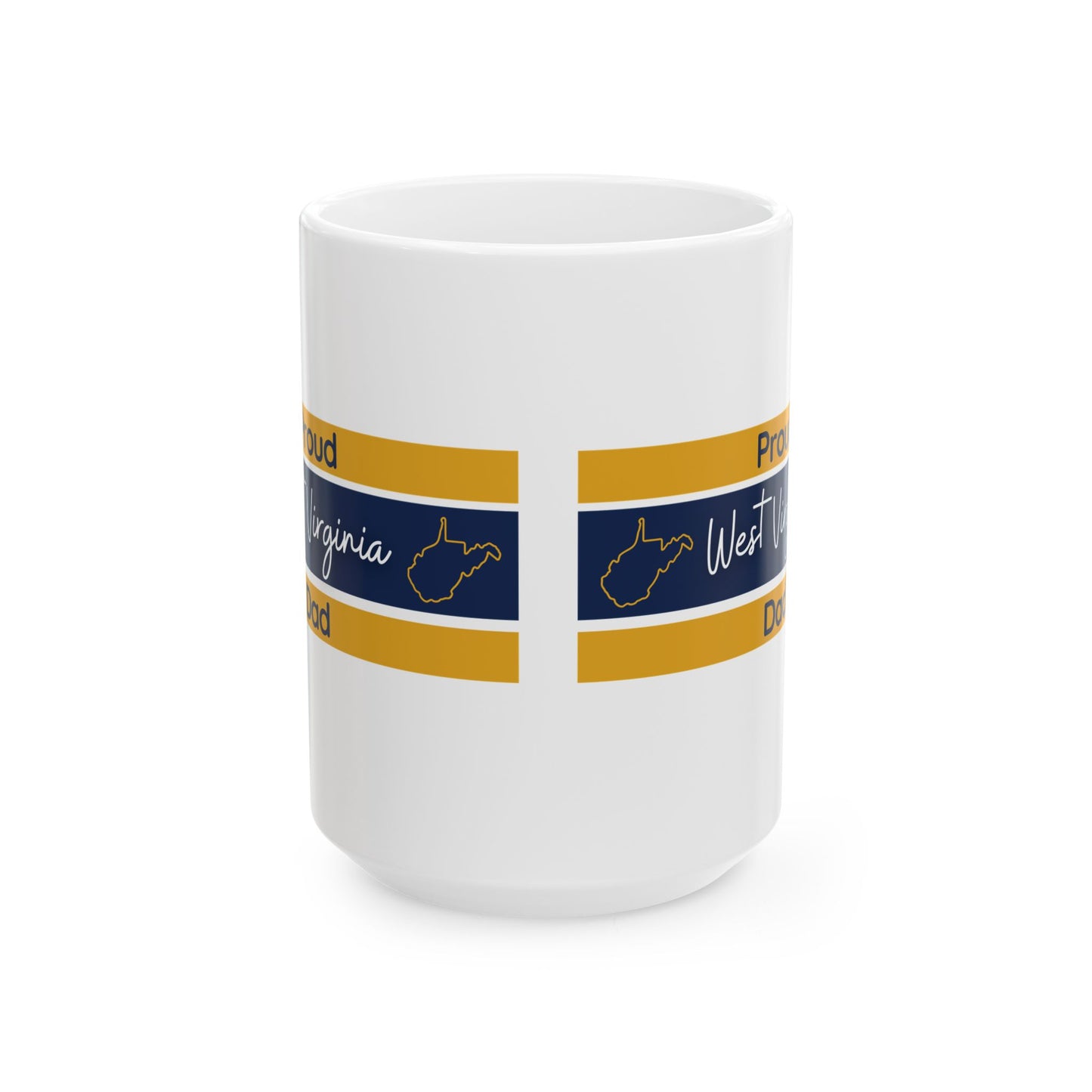 Proud West Virginia Dad Mug (11oz, 15 oz)