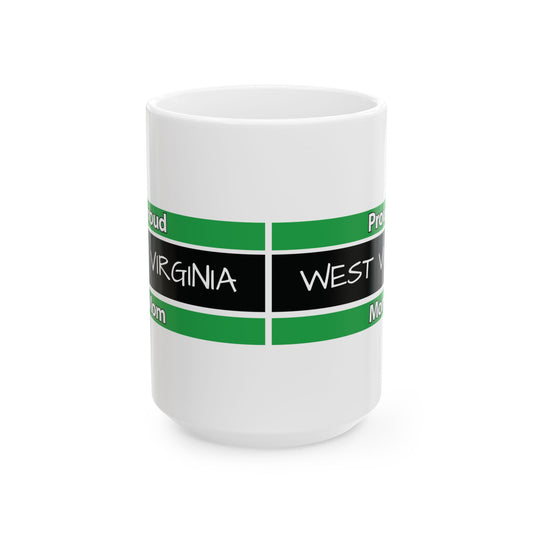 Proud West Virginia Mom Coffee Cup