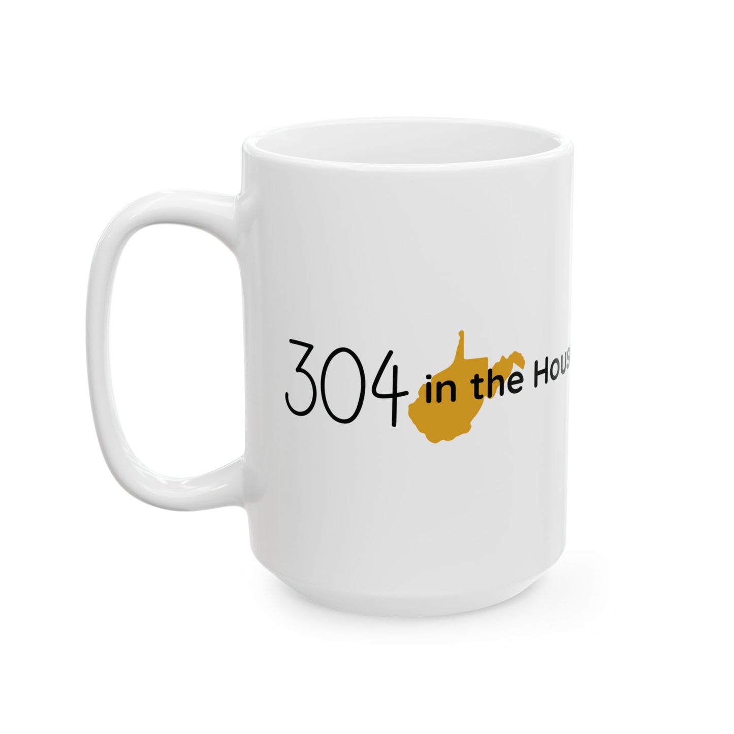 304 in the House Mug (11oz, 15 oz)