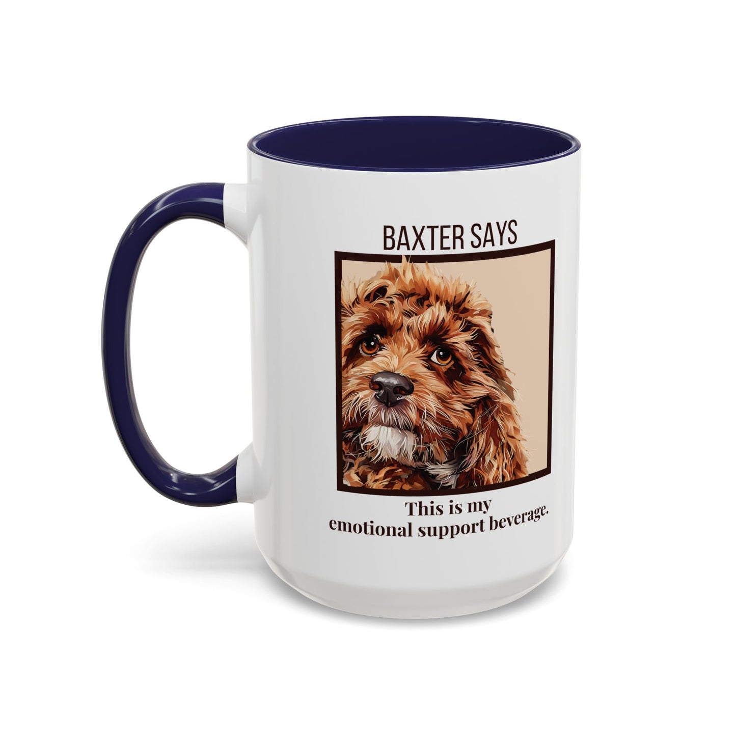 Funny Dog Mug – Baxter Says: Emotional Support Beverage | 11oz Gift for Pet Parents