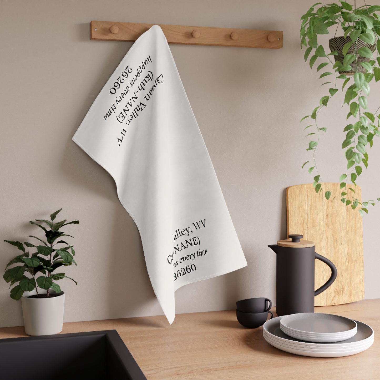 Canaan Valley WV Tea Towel | (kuh-NANE) “Happens Every Time” | 26260 Decorative Towel | West Virginia Gift | Appalachian Humor Decor | Cotton Twill 18x30