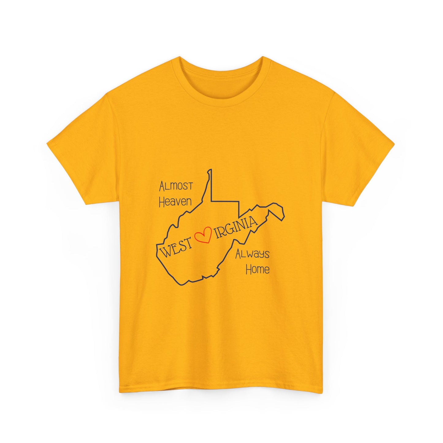 Almost Heaven Always Home Tee