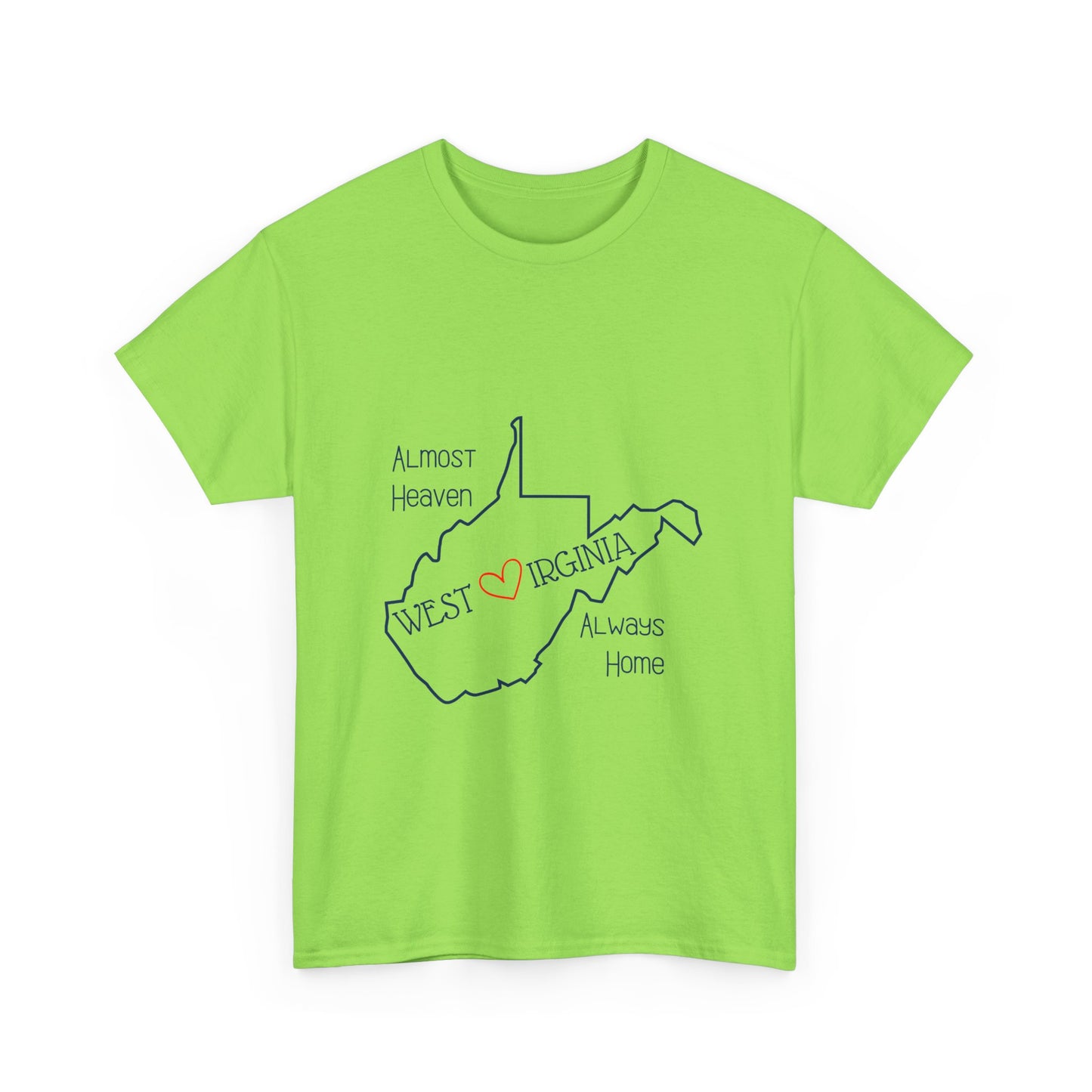 Almost Heaven Always Home Tee