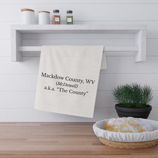 Mackdow County WV Tea Towel | McDowell | a.k.a. "The County" West Virginia Gift | Coal Country Decor | Appalachian Pride | Cotton Twill 18x30