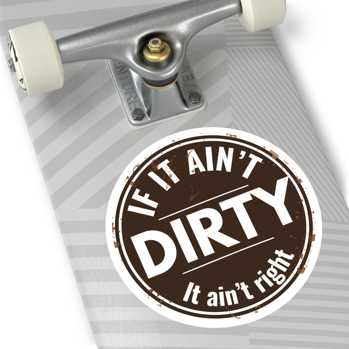 If It Ain’t Dirty It Ain’t Right Sticker | ATV Mud Life Decal | 4x4 Off Road Vinyl Sticker | UTV Trail Riding Gift | Truck Cooler Toolbox Decal