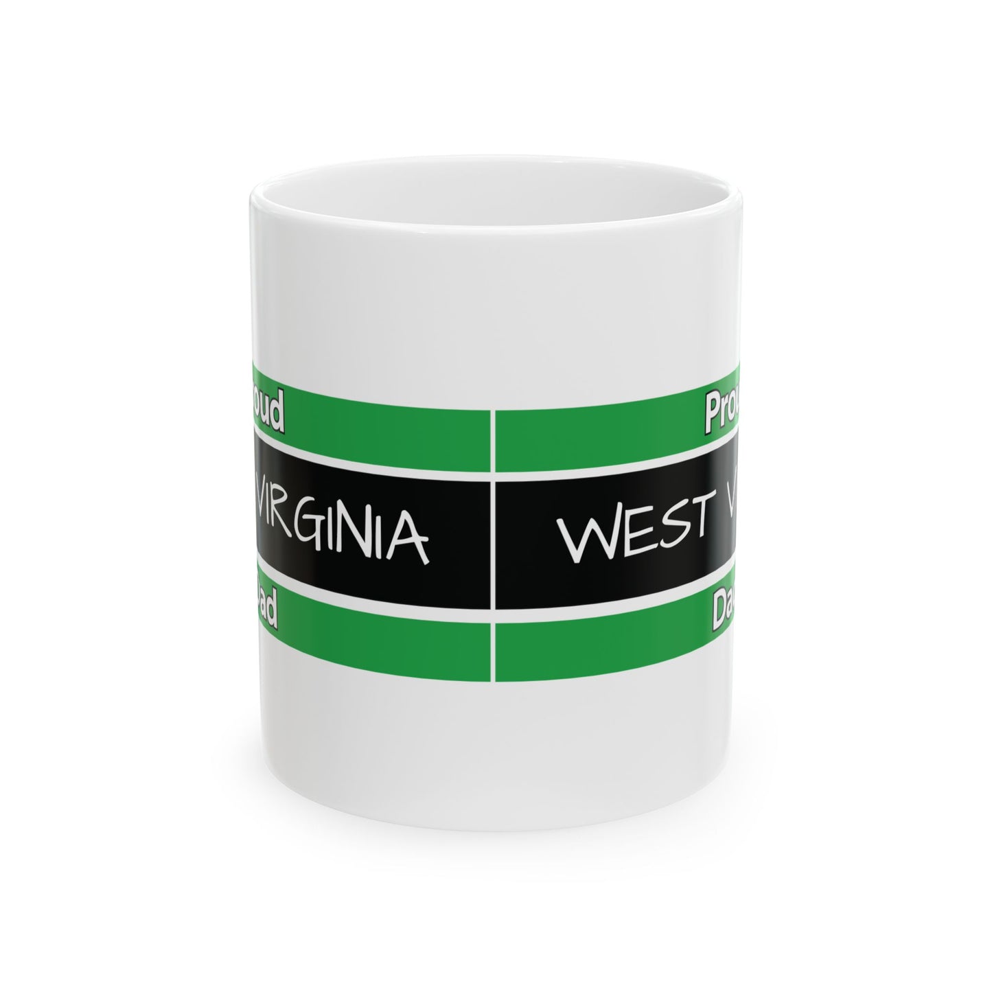 Proud West Virginia Dad Mug (11oz, 15 oz)