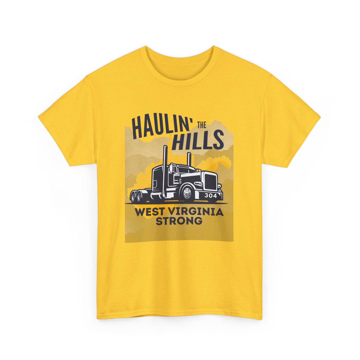 Haulin' the Hills West Virginia T-Shirt