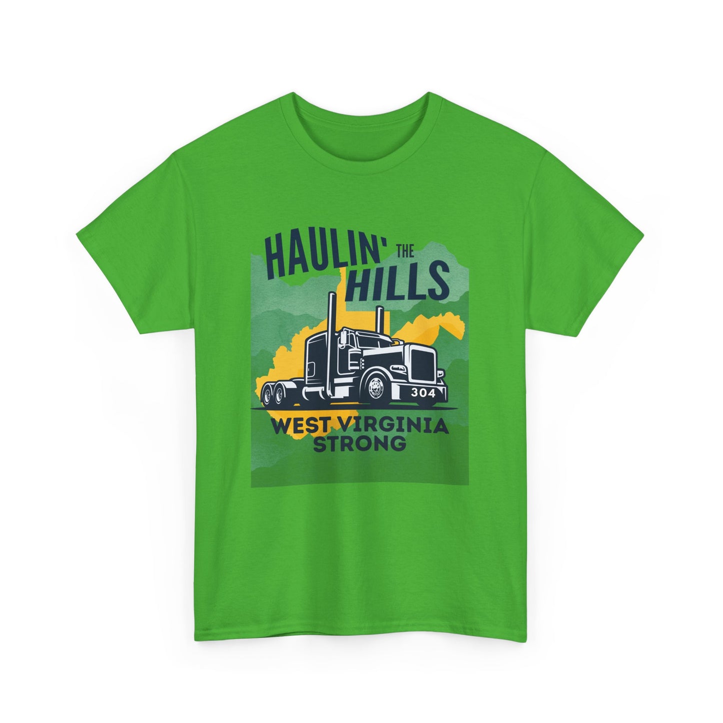 Haulin' the Hills West Virginia T-Shirt