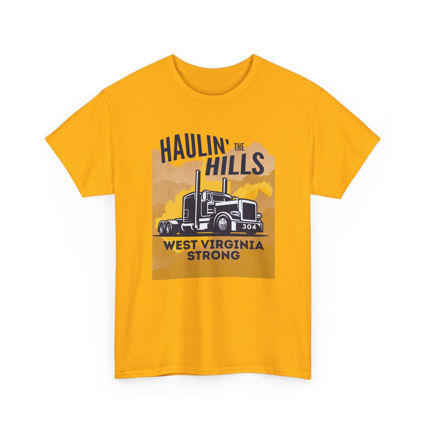 Haulin' the Hills West Virginia T-Shirt