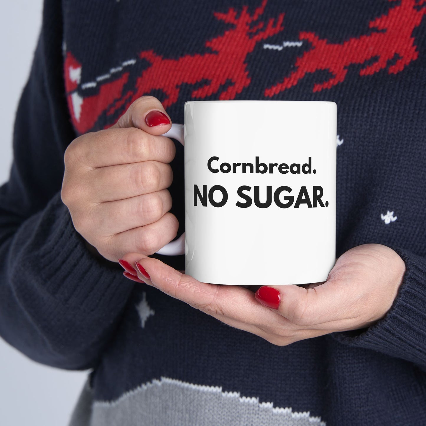 Cornbread No Sugar Mug | Funny Southern Saying Coffee Mug | Appalachian Humor Gift | 11oz 15oz Ceramic Mug