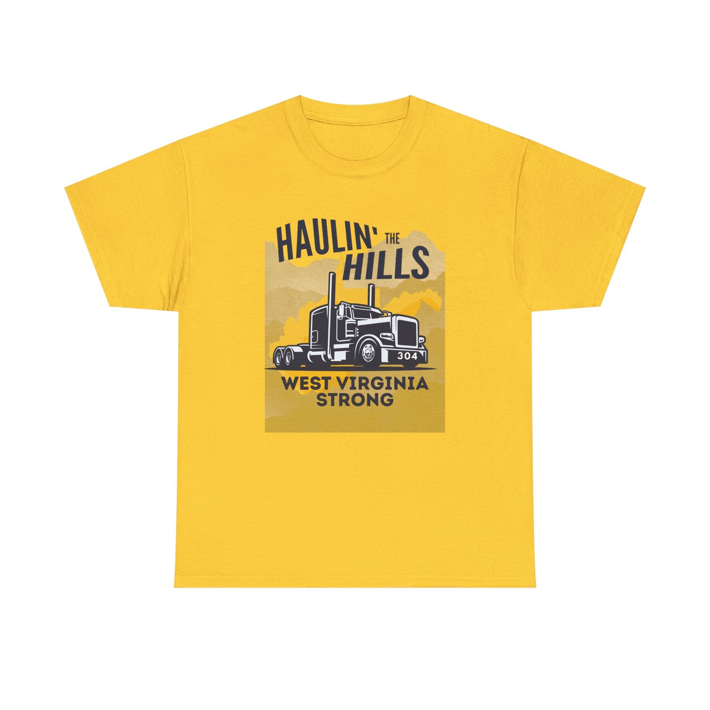 Haulin' the Hills West Virginia T-Shirt