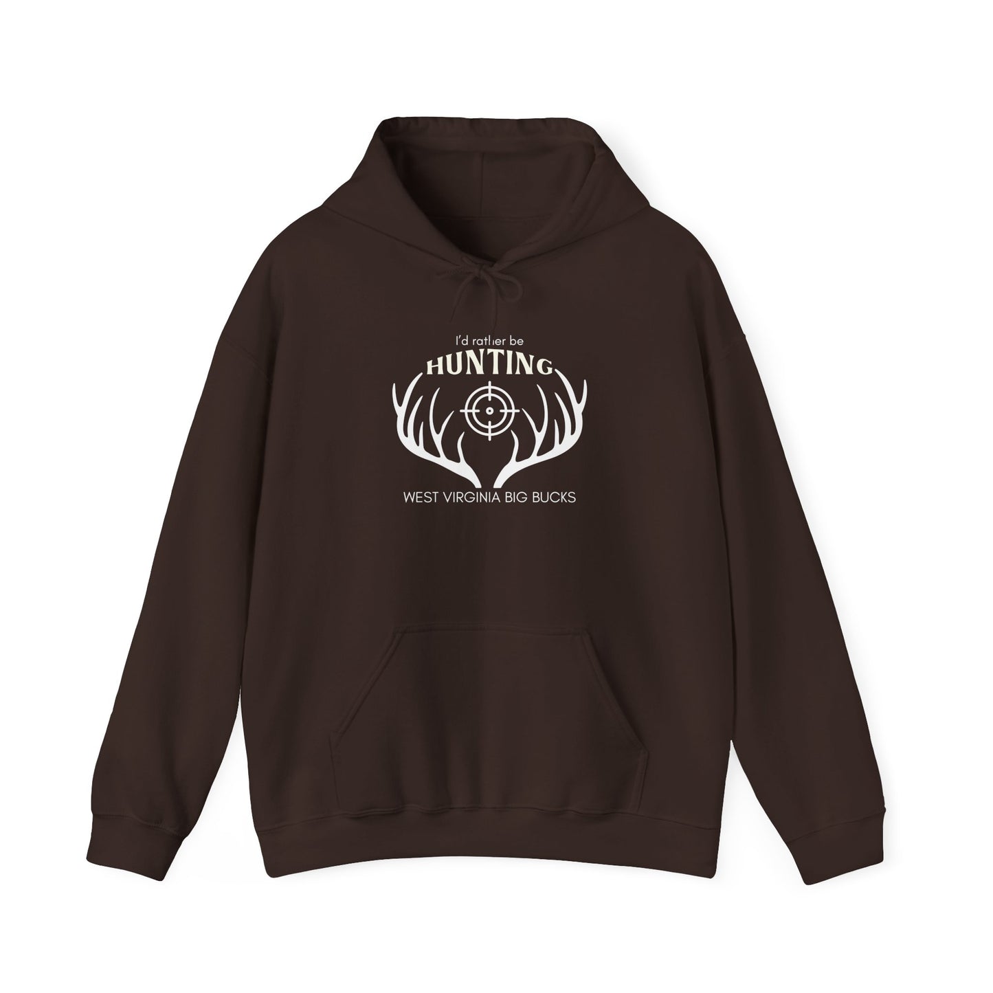 I'd Rather Be Hunting WV Big Bucks Hoodie