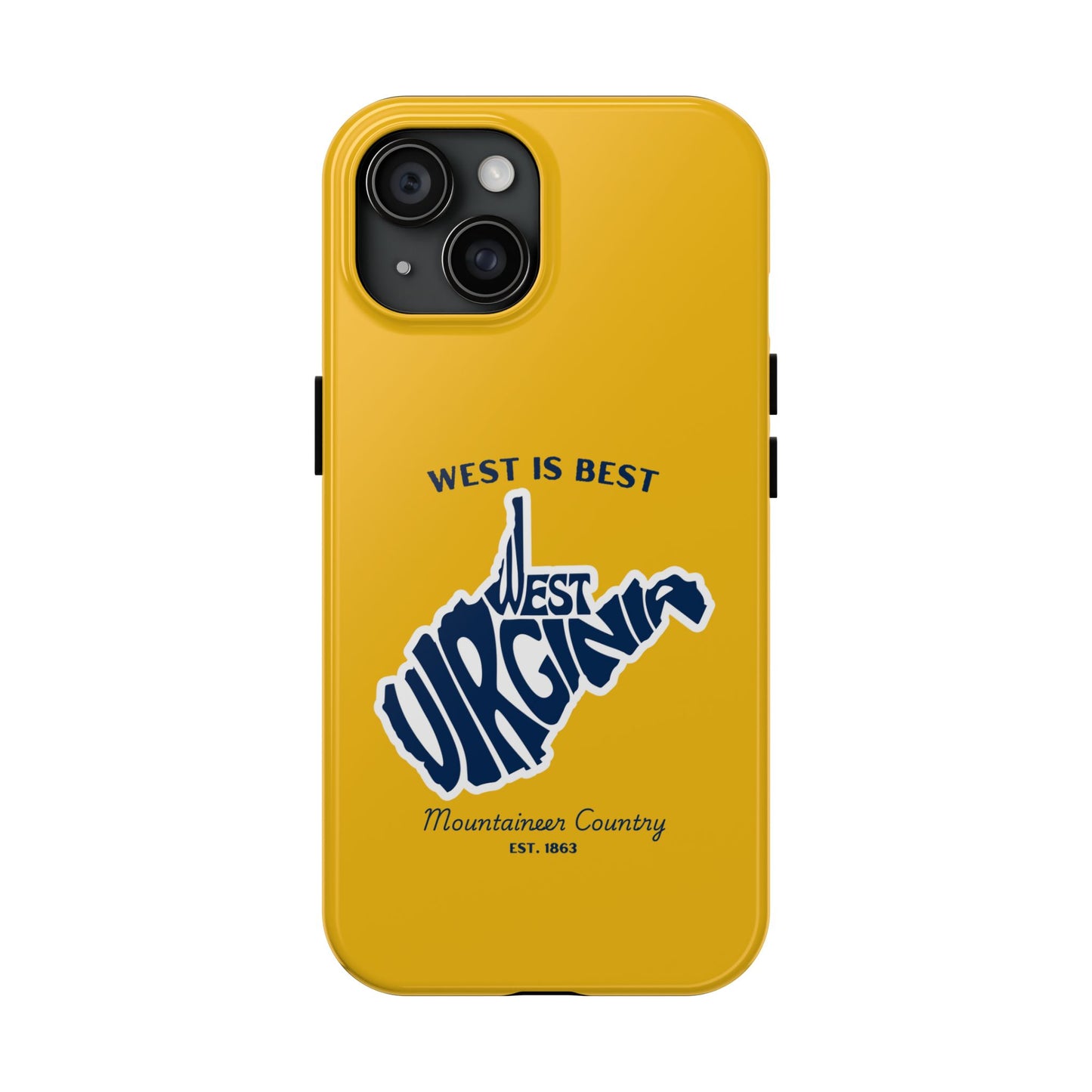 West Is Best Phone Case – Mountaineer Country WV Design