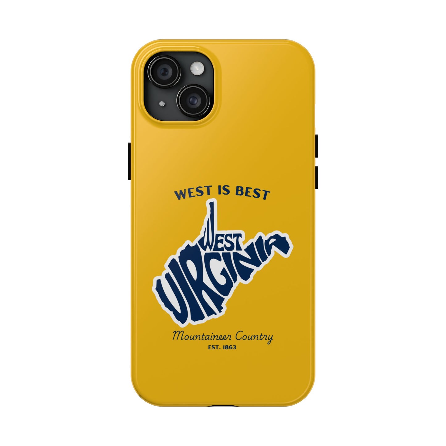 West Is Best Phone Case – Mountaineer Country WV Design