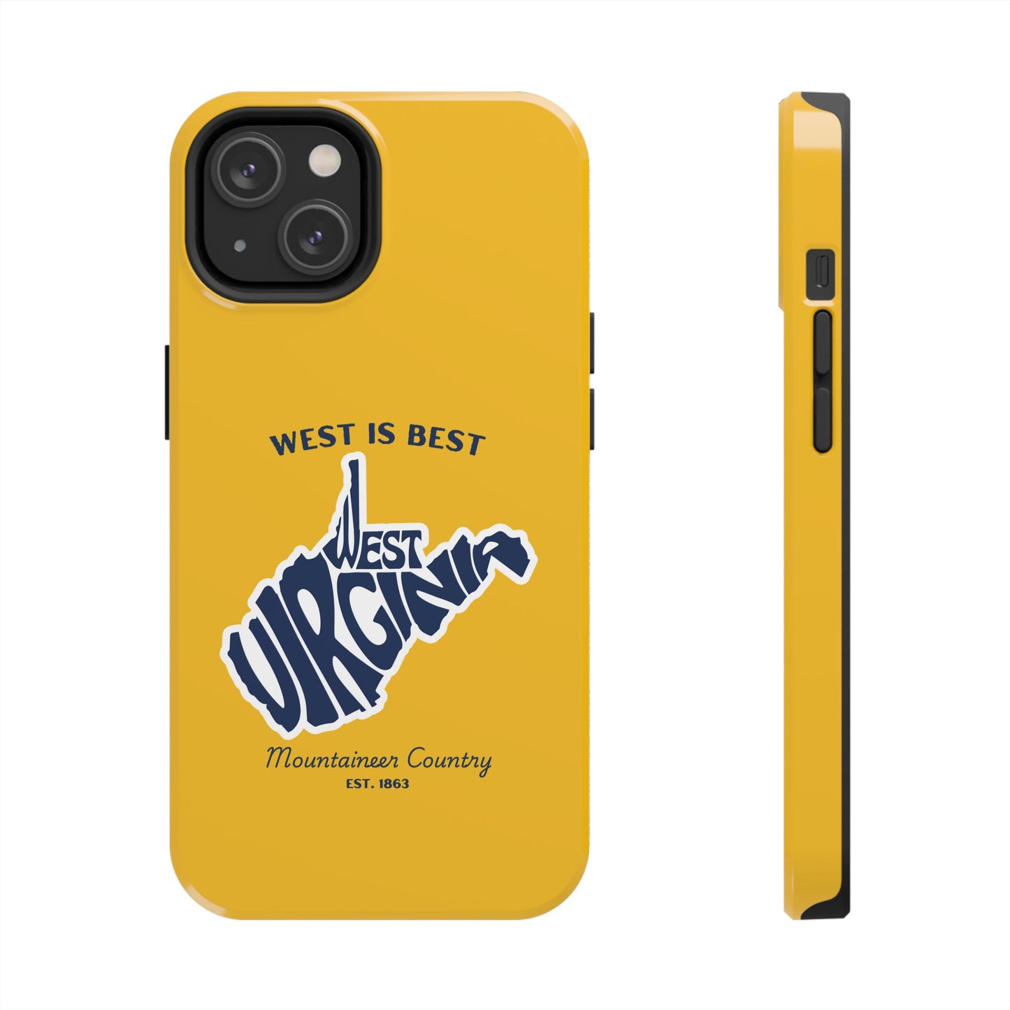 West Is Best Phone Case – Mountaineer Country WV Design
