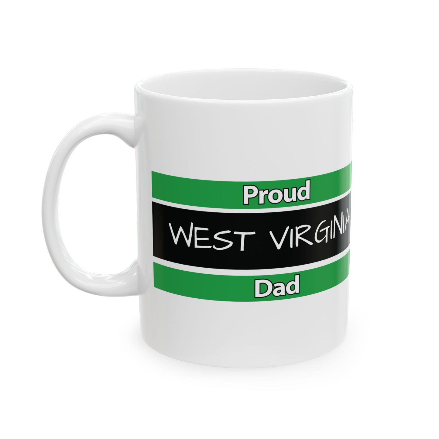 Proud West Virginia Dad Mug (11oz, 15 oz)