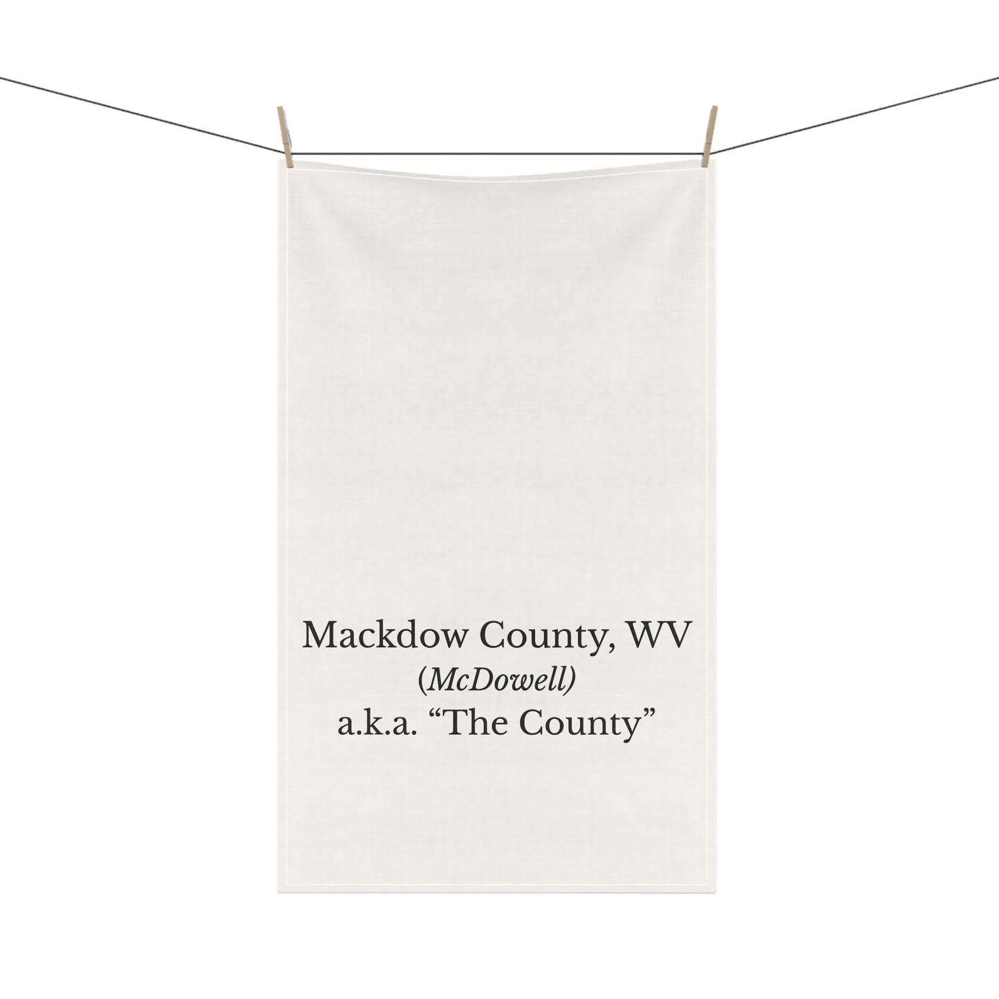 Mackdow County WV Tea Towel | McDowell | a.k.a. "The County" West Virginia Gift | Coal Country Decor | Appalachian Pride | Cotton Twill 18x30