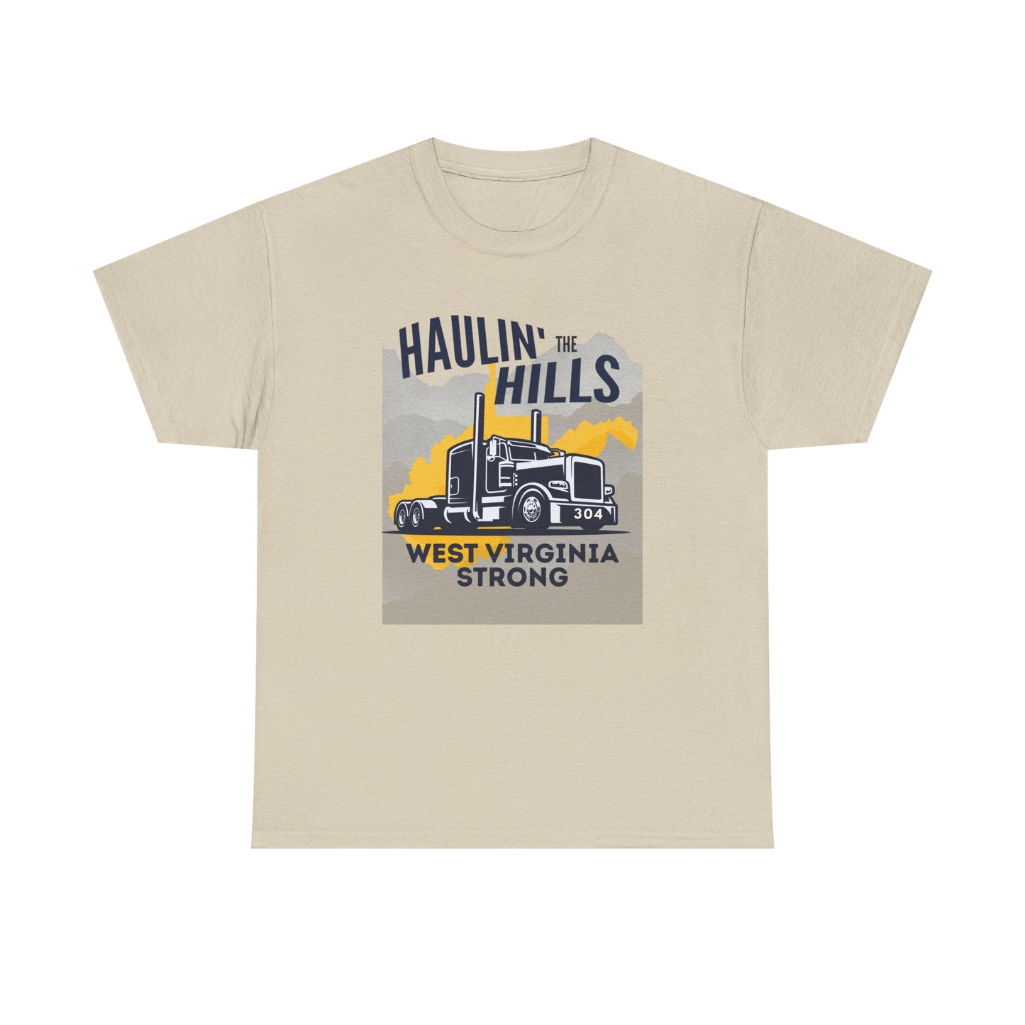 Haulin' the Hills West Virginia T-Shirt