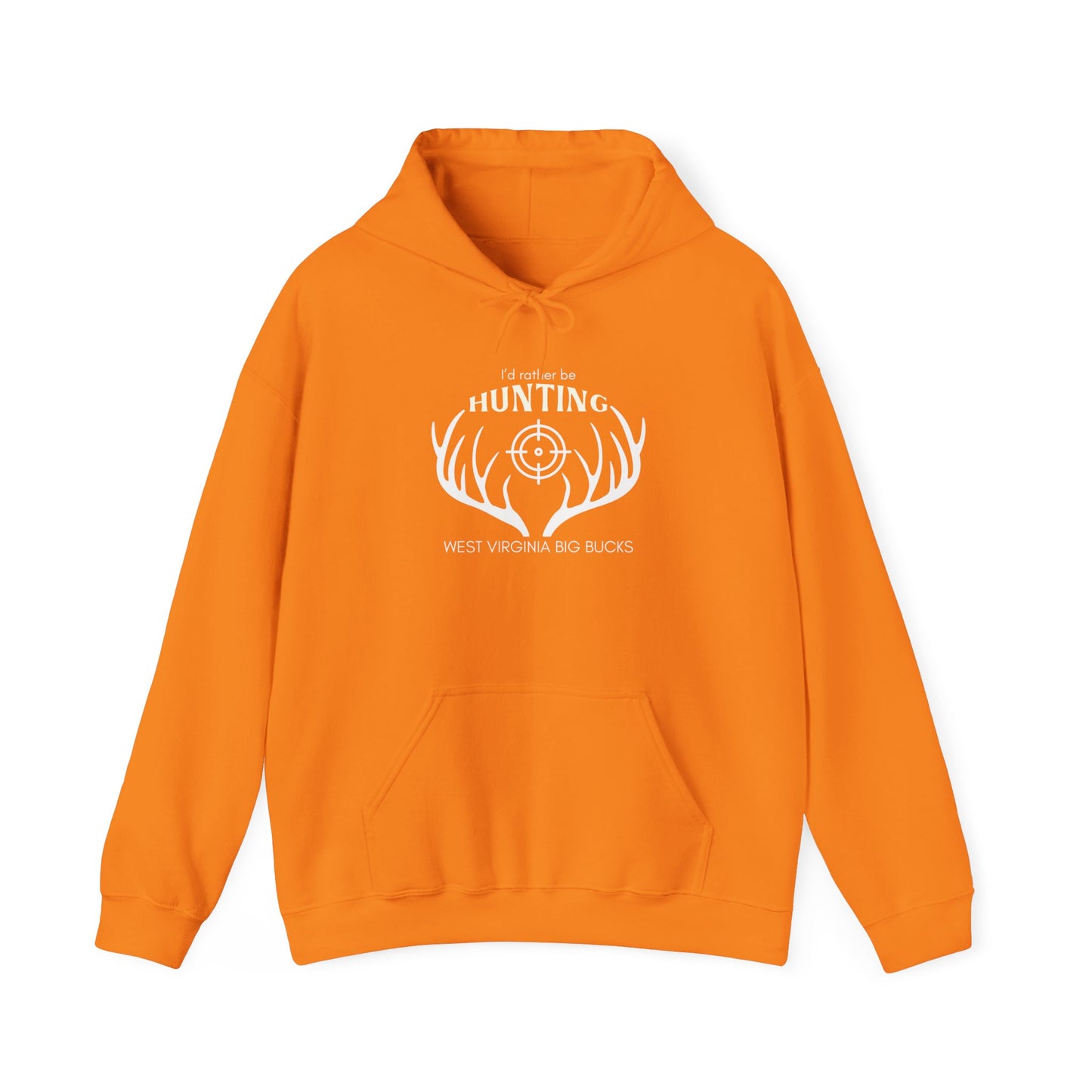 I'd Rather Be Hunting WV Big Bucks Hoodie