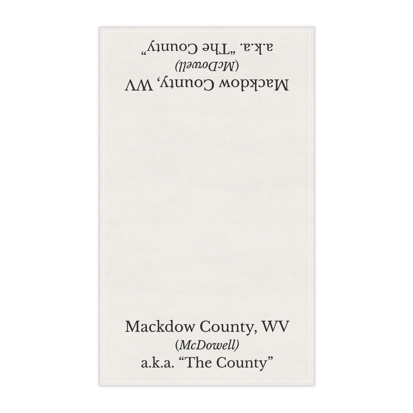 Mackdow County WV Tea Towel | McDowell | a.k.a. "The County" West Virginia Gift | Coal Country Decor | Appalachian Pride | Cotton Twill 18x30