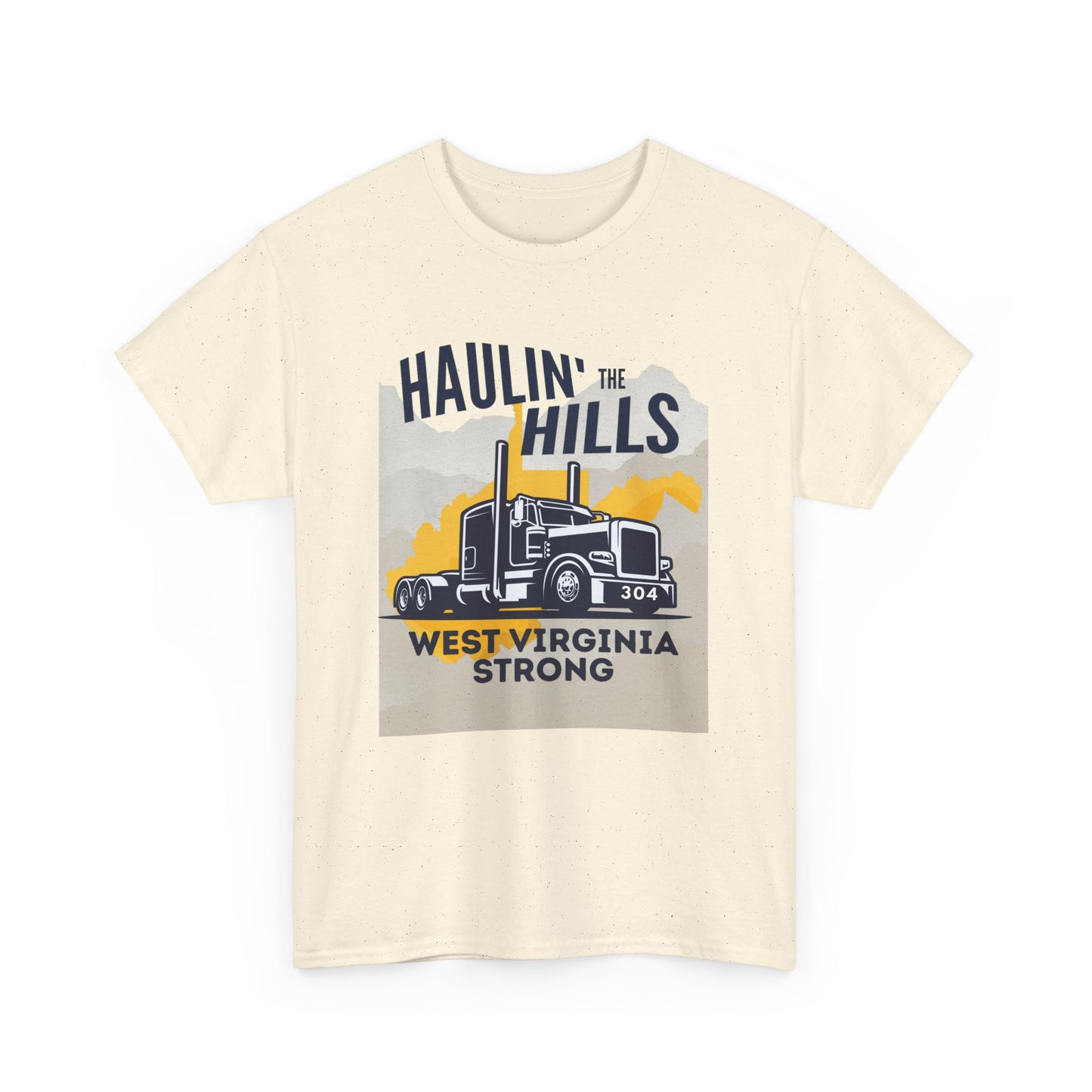 Haulin' the Hills West Virginia T-Shirt