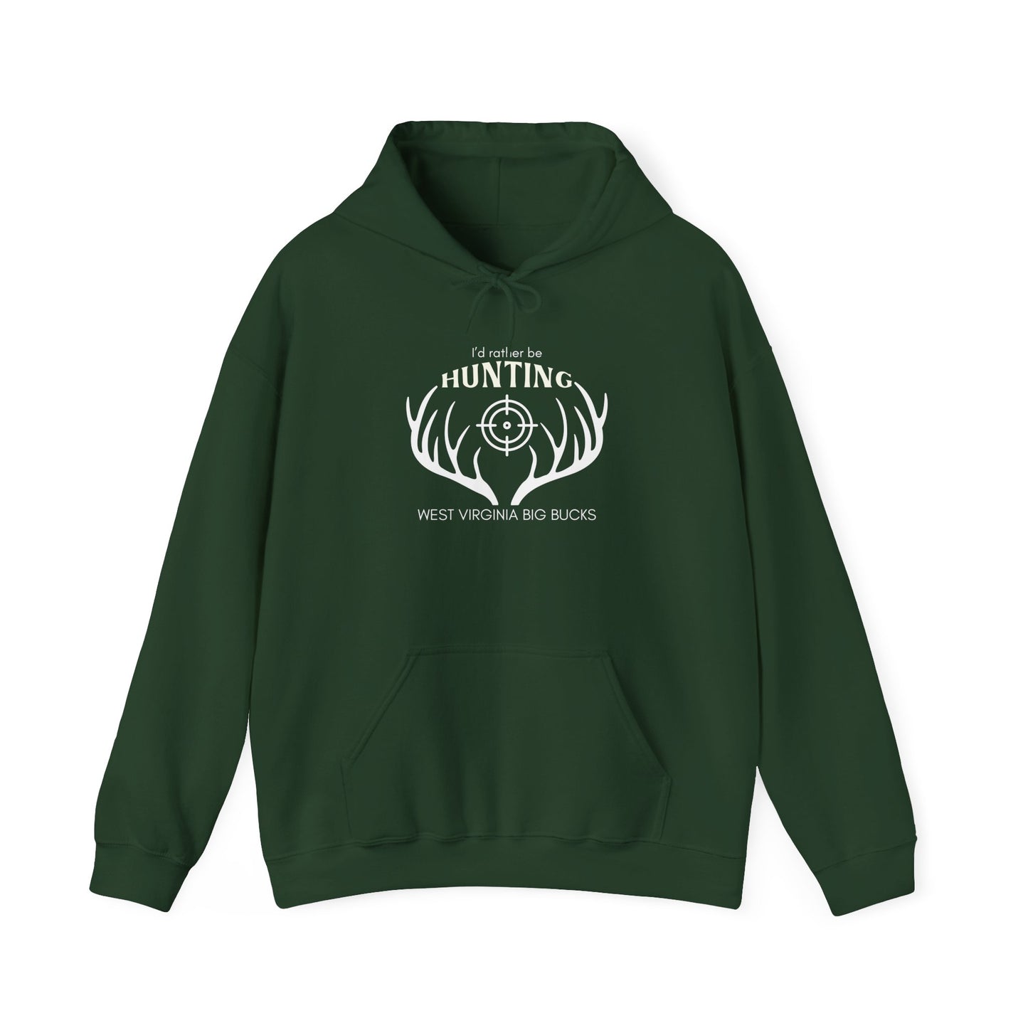 I'd Rather Be Hunting WV Big Bucks Hoodie