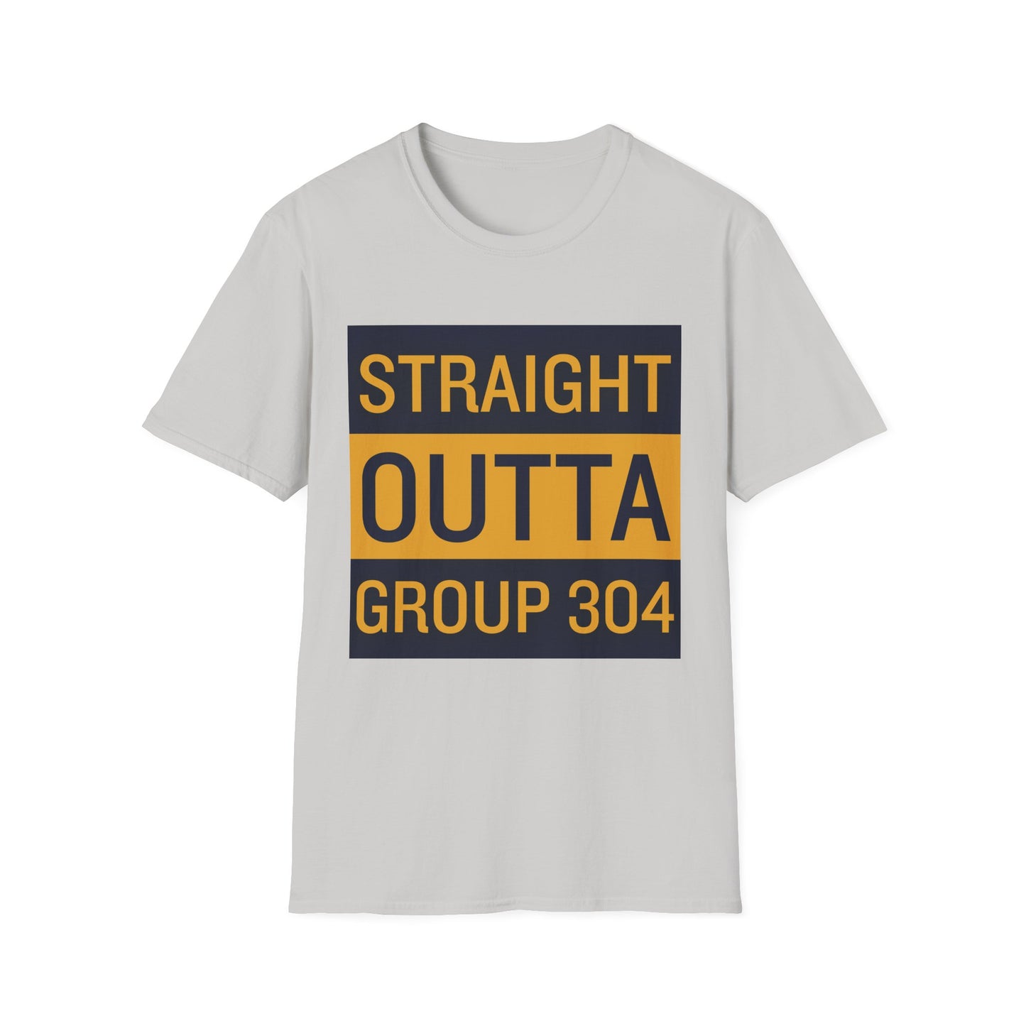 Straight Outta Group 304