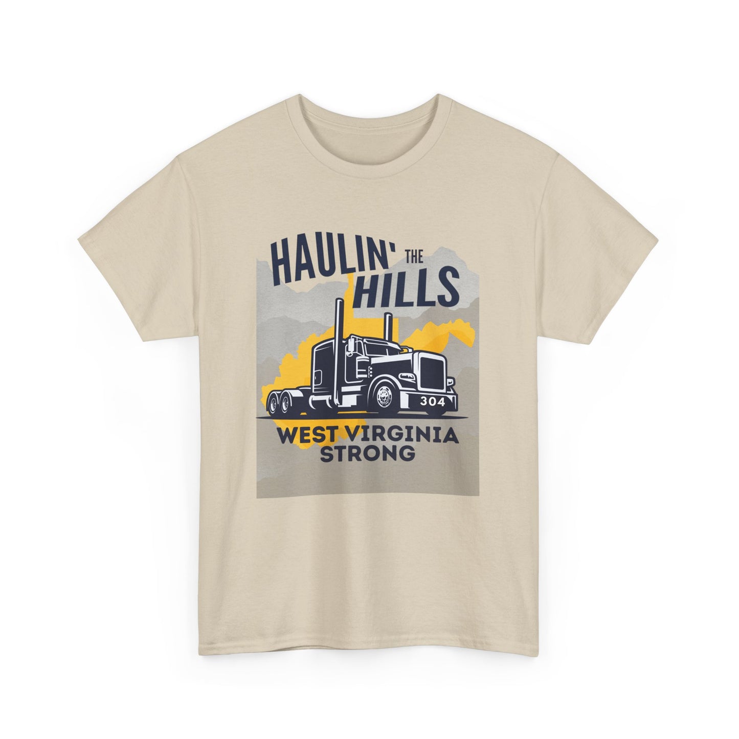 Haulin' the Hills West Virginia T-Shirt