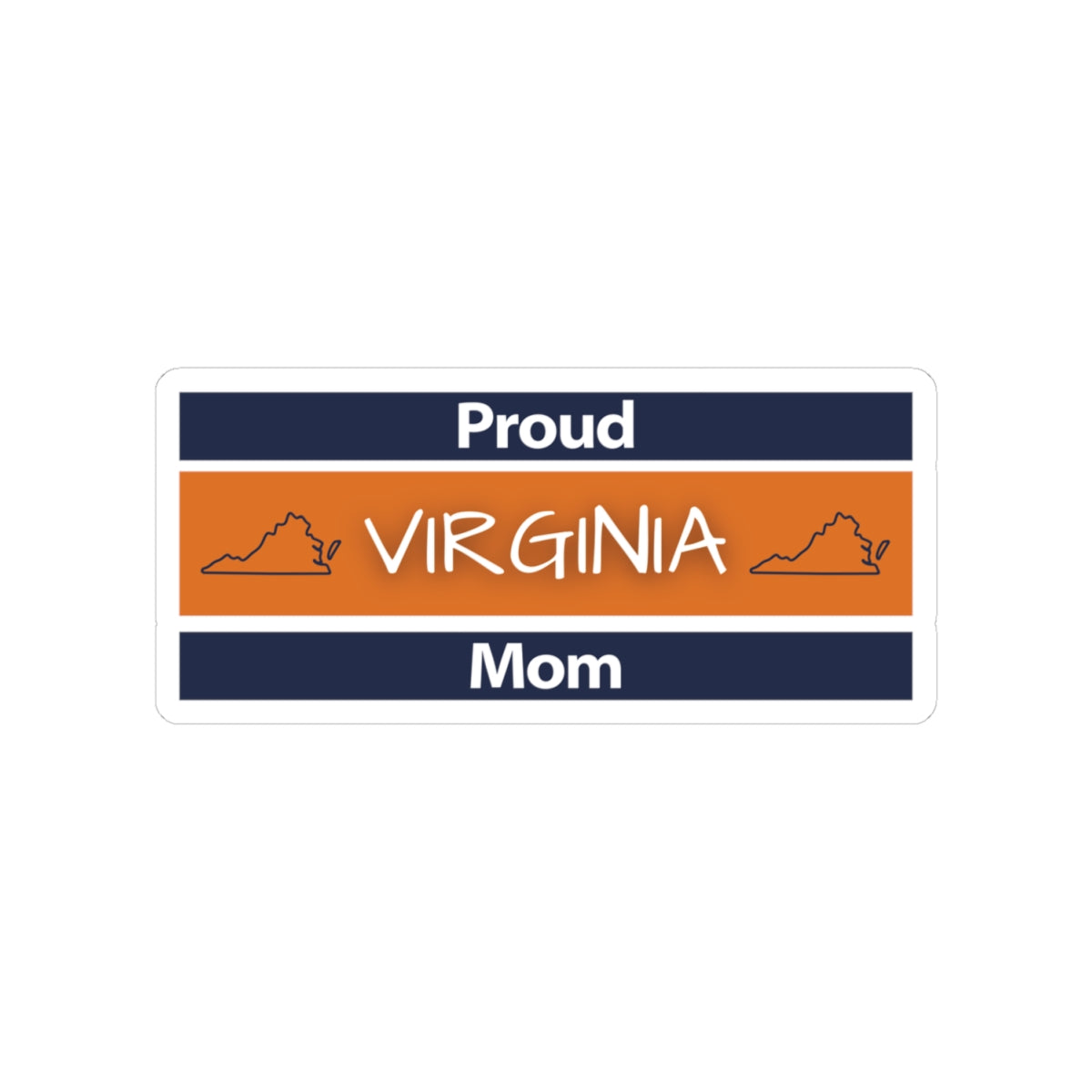 Proud Virginia Mom