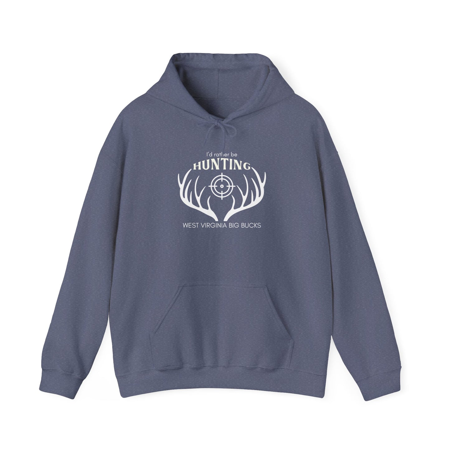 I'd Rather Be Hunting WV Big Bucks Hoodie