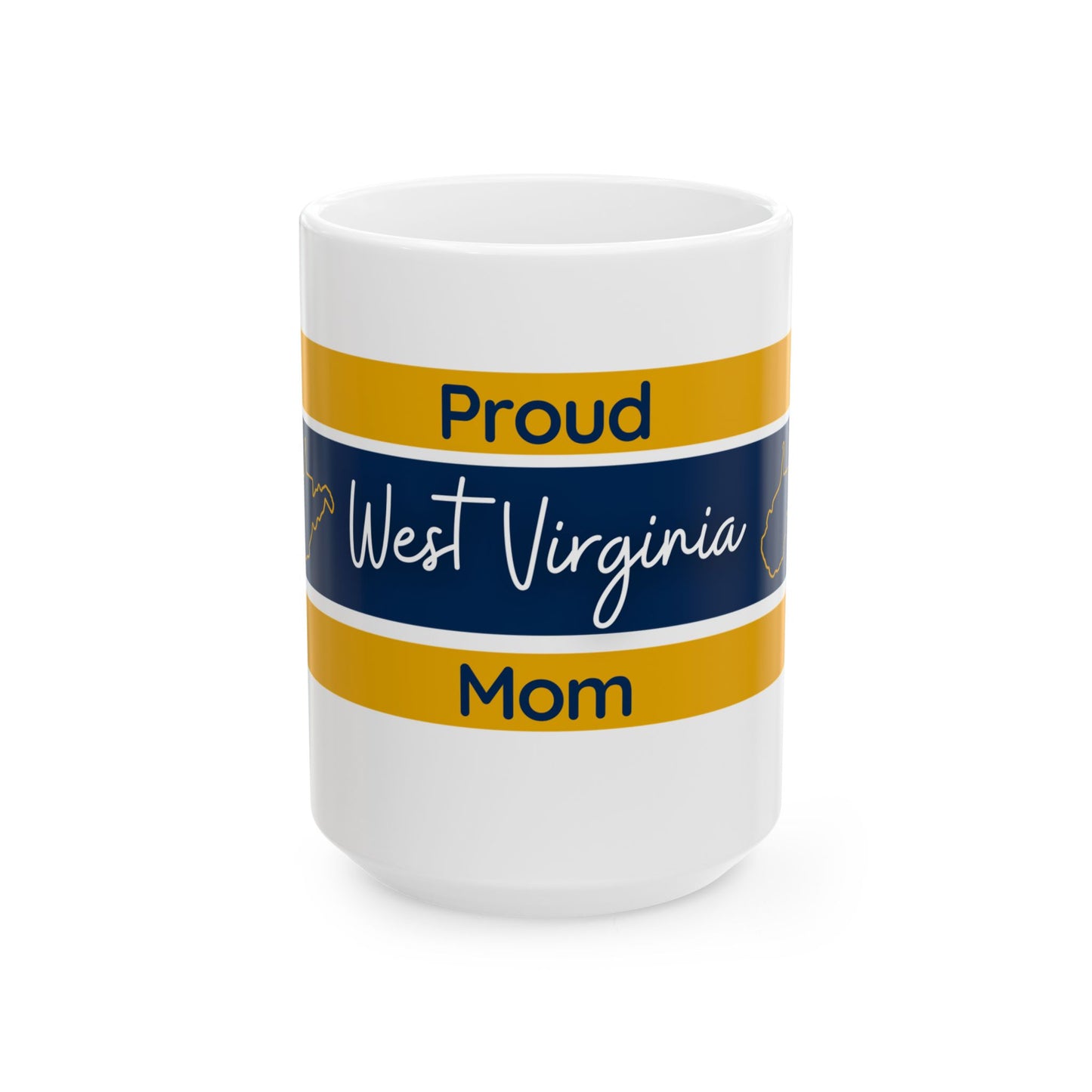 Proud West Virginia Mom Coffee Cup, Gift for Mom, Mother's Day Present, Kitchen Drinkware, Tea Mug