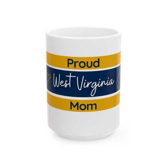 Proud West Virginia Mom Coffee Cup, Gift for Mom, Mother's Day Present, Kitchen Drinkware, Tea Mug