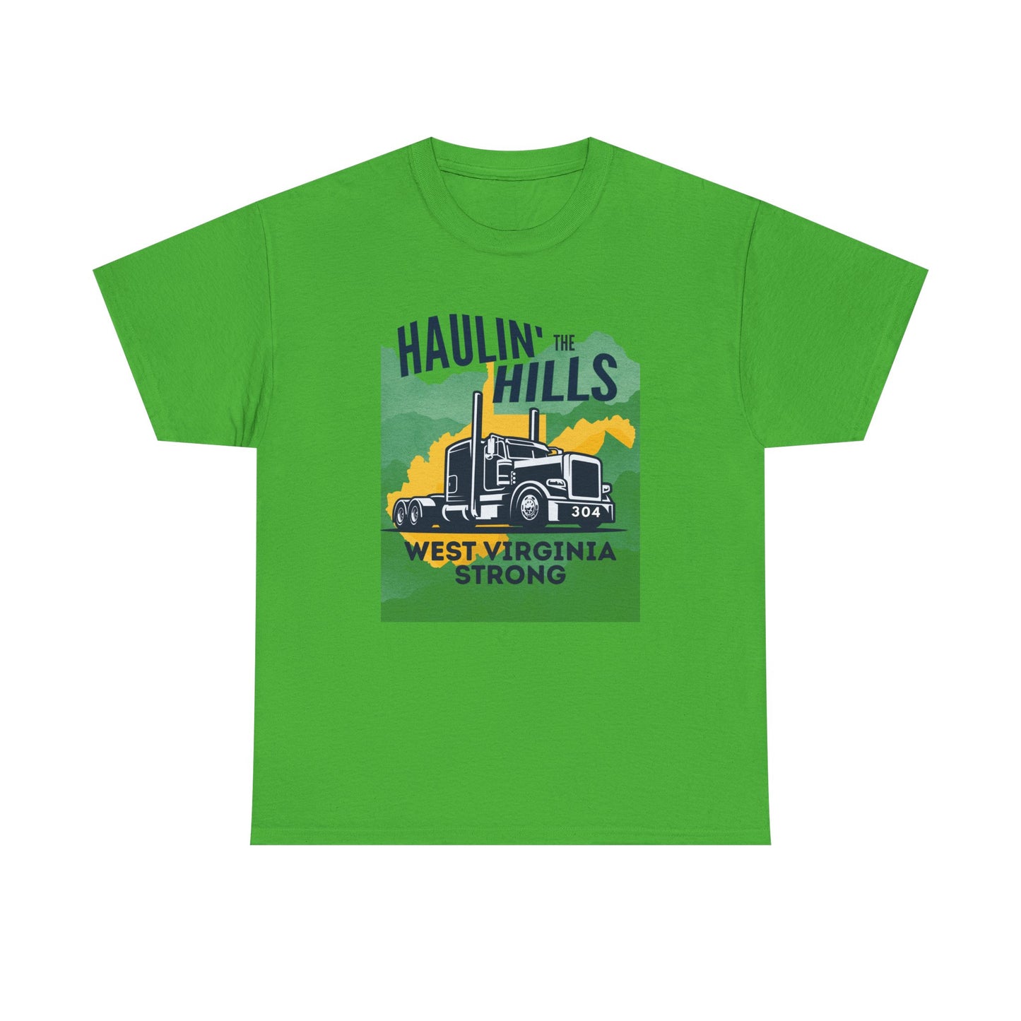 Haulin' the Hills West Virginia T-Shirt