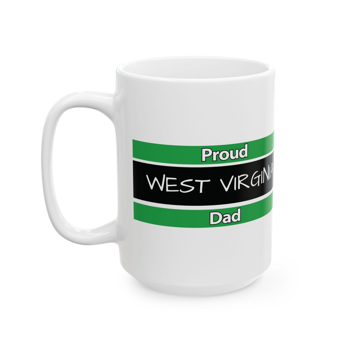 Proud West Virginia Dad Mug (11oz, 15 oz)
