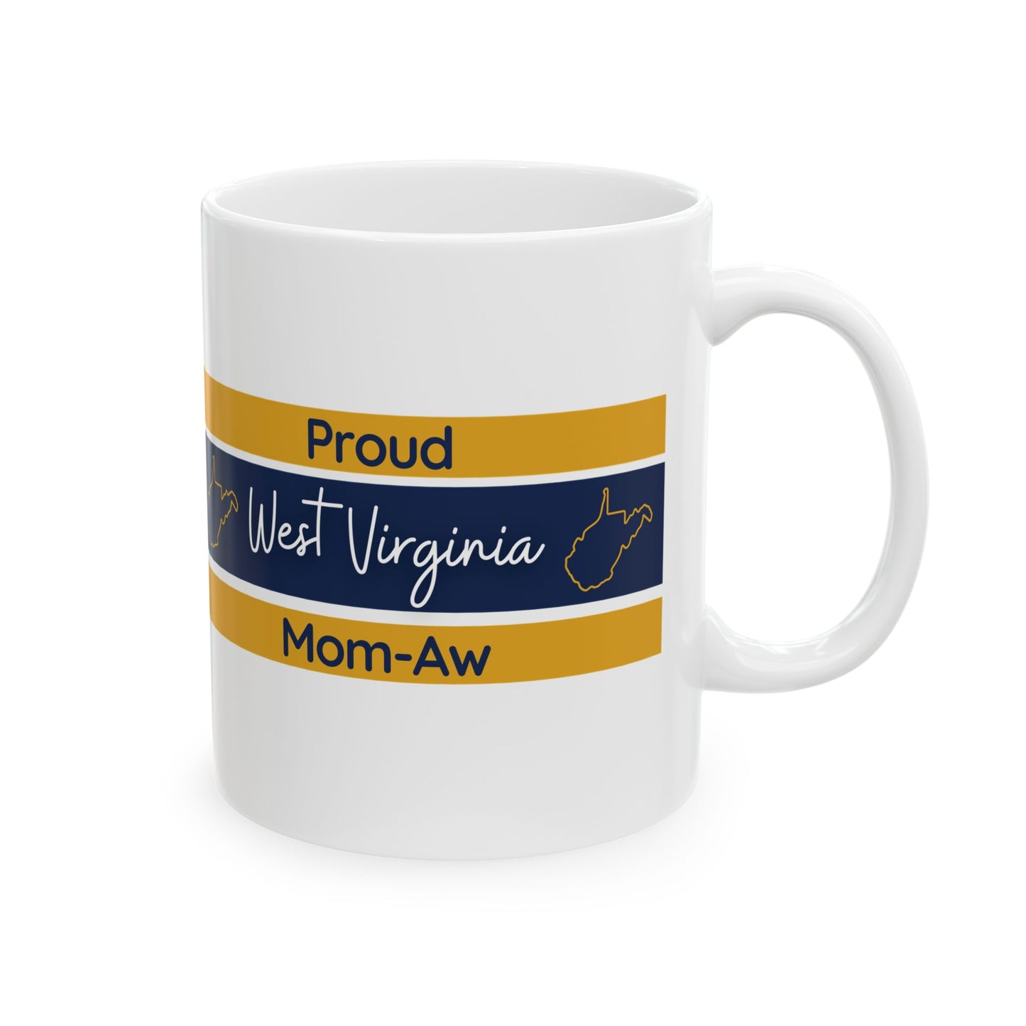 Proud West Virginia Mom-Aw Coffee Cup, Gift for Grandma, Mother's Day Present, Kitchen Drinkware, Tea Mug