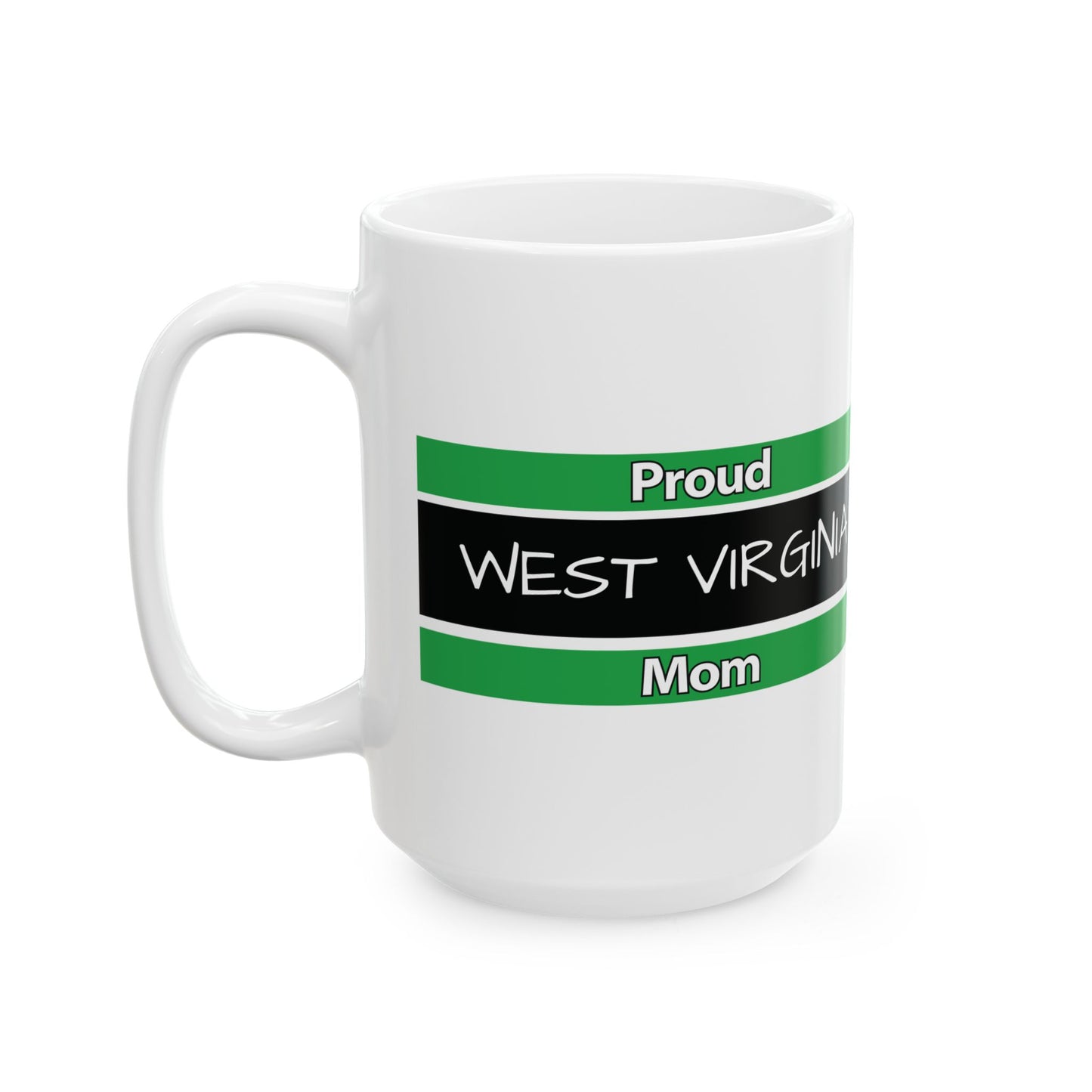 Proud West Virginia Mom Coffee Cup