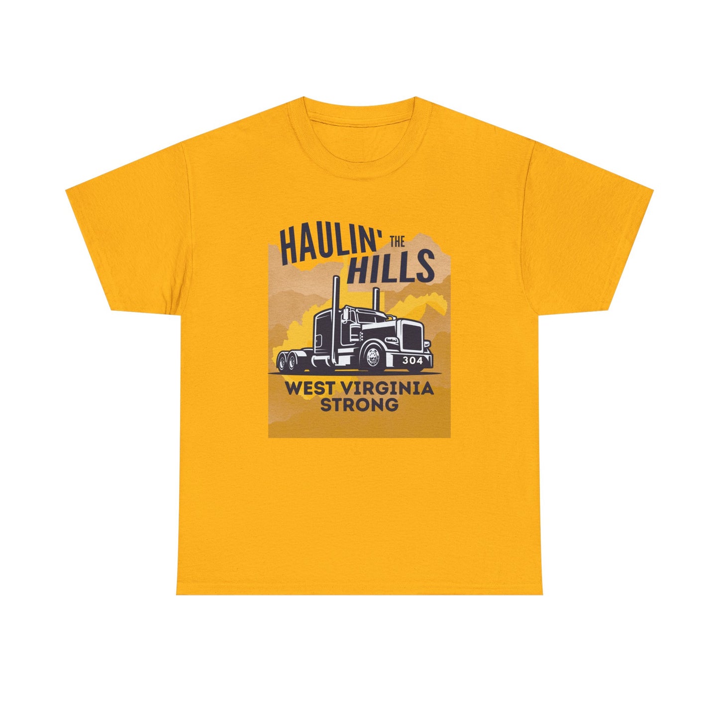 Haulin' the Hills West Virginia T-Shirt