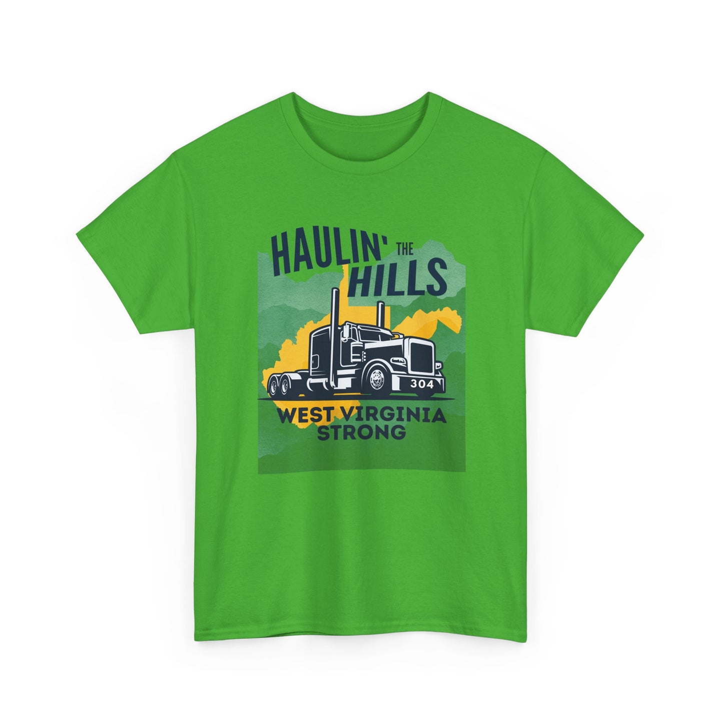 Haulin' the Hills West Virginia T-Shirt