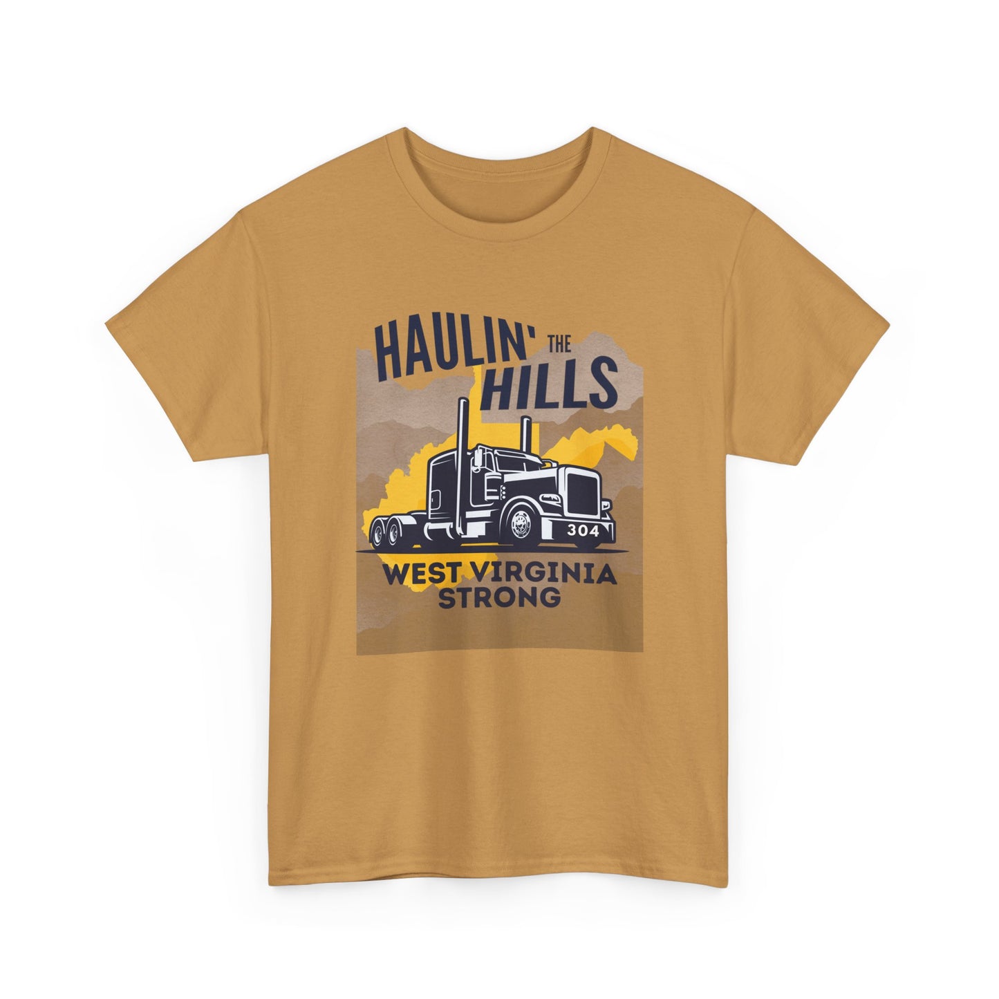 Haulin' the Hills West Virginia T-Shirt