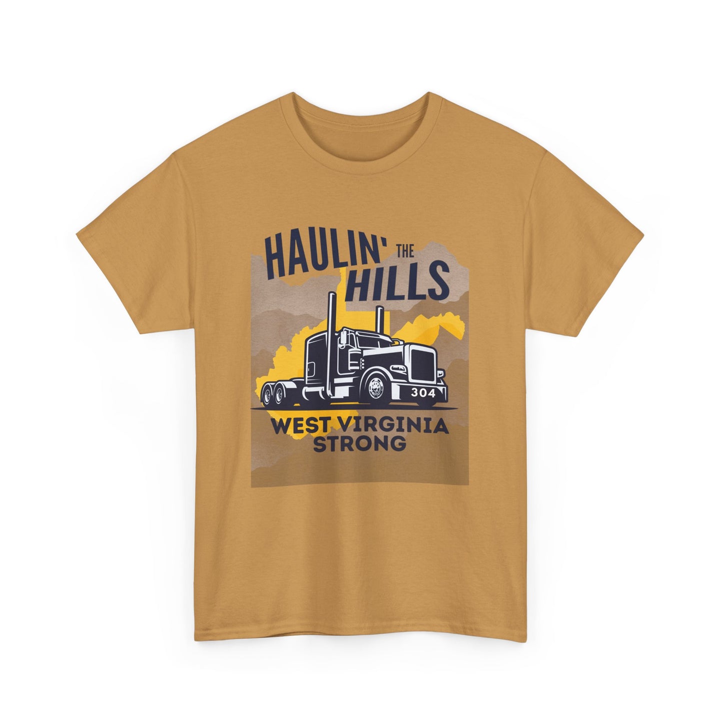 Haulin' the Hills West Virginia T-Shirt