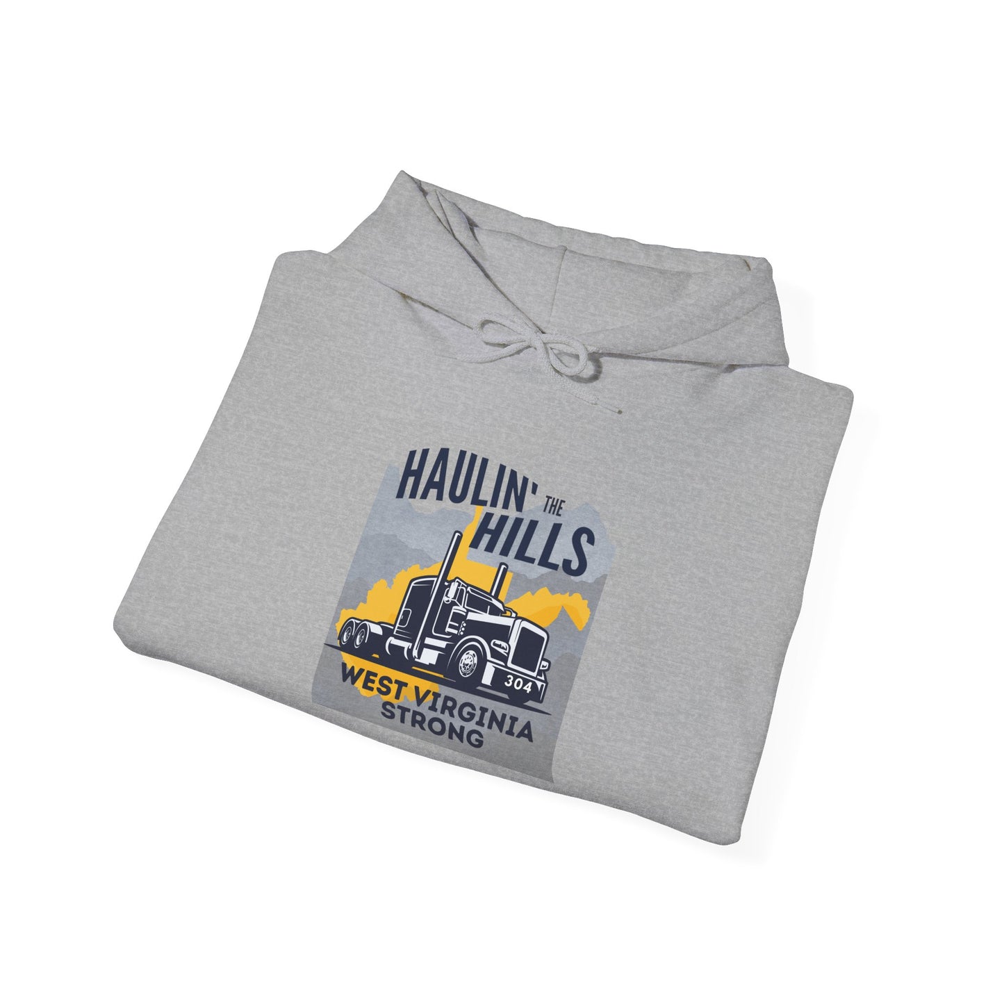 Haulin' the Hills West Virginia Hoodie